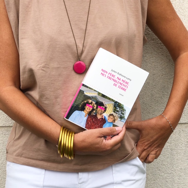 Mon père ma mère mes tremblements de terre Julien Dufresnes-Lamy Belfond