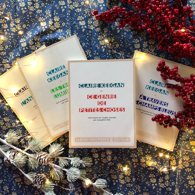 Claire Keegan Ce genre de petites choses Sabine Wespieser Editeur