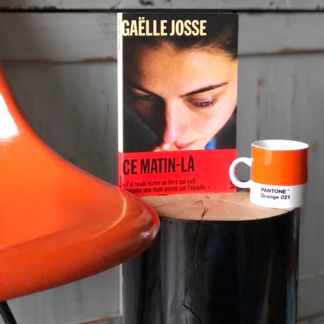 Ce matin-là de Gaëlle Josse
Editions Notabilia